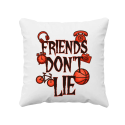 Friends don't lie– pro fanoušky seriálu Stranger Things - polštář s potiskem