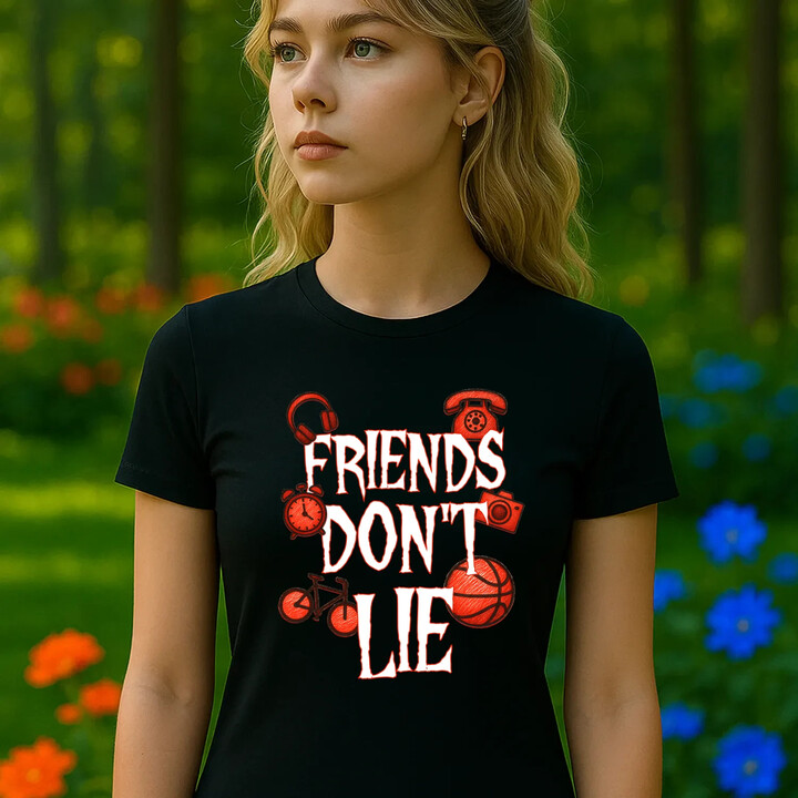 Friends don't lie- pro fanoušky seriálu Stranger Things  - dámské tričko s potiskem