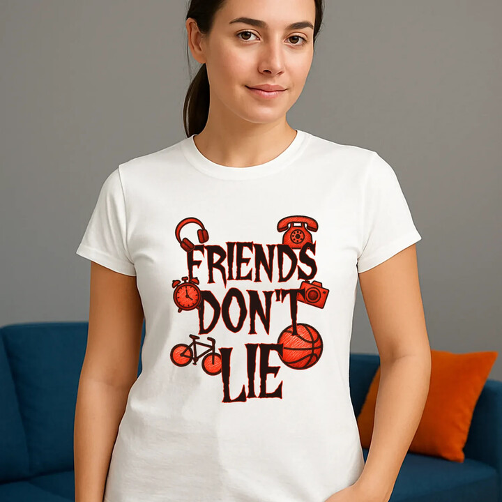 Friends don't lie- pro fanoušky seriálu Stranger Things  - dámské tričko s potiskem
