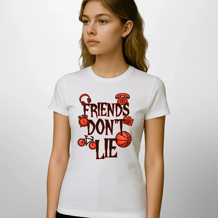 Friends don't lie- pro fanoušky seriálu Stranger Things  - dámské tričko s potiskem