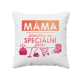 Máma - jednotka na speciální úkoly - polštář