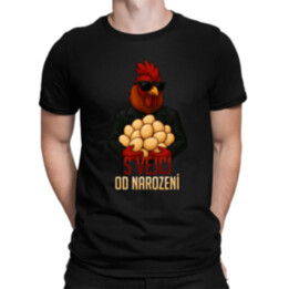 S vejci od narození  - pánské tričko s potiskem