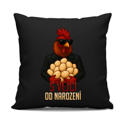S vejci od narození  - černý polštář s potiskem
