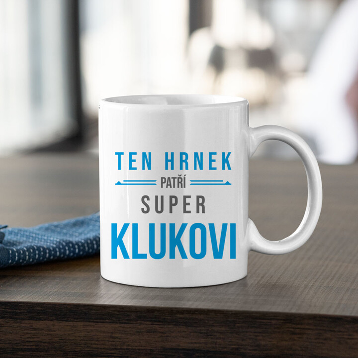 Ten hrnek patří super klukovi - hrnek