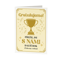 Gratulujeme! Přežil jsi s námi další rok - blahopřání k dárku