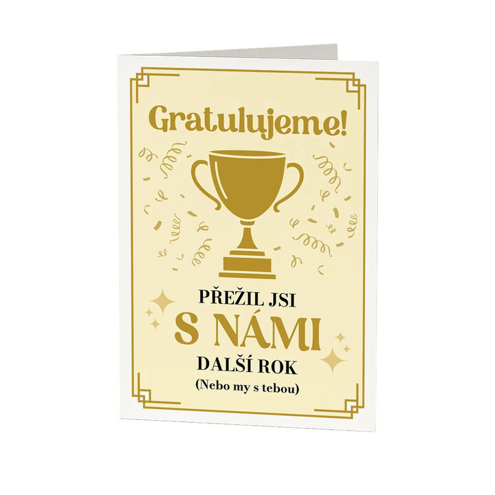 Gratulujeme! Přežil jsi s námi další rok - blahopřání k dárku