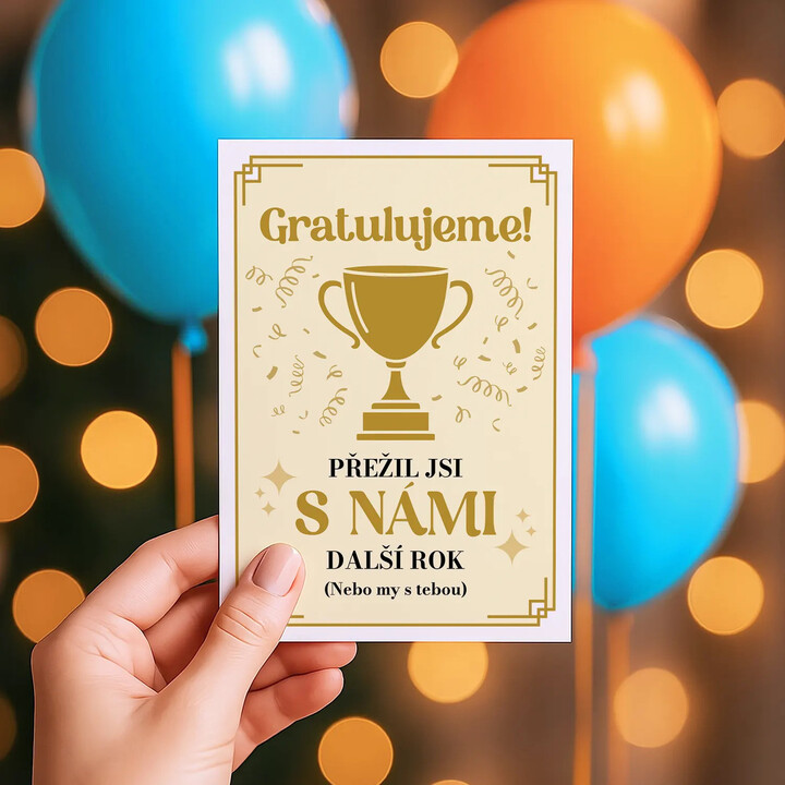 Gratulujeme! Přežil jsi s námi další rok - blahopřání k dárku