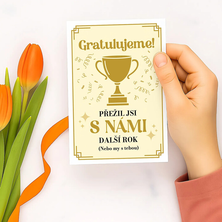 Gratulujeme! Přežil jsi s námi další rok - blahopřání k dárku