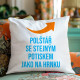 Polštář se stejným potiskem jako na hrnku