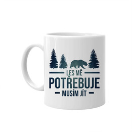 Les mě potřebuje, musím jít