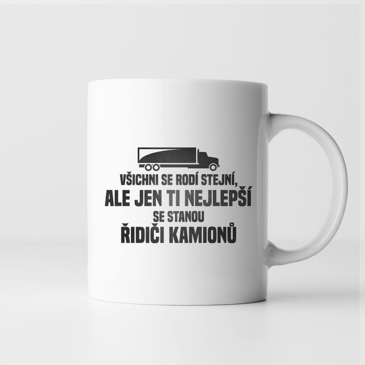Všichni se rodí stejní - řidič kamionu - hrnek