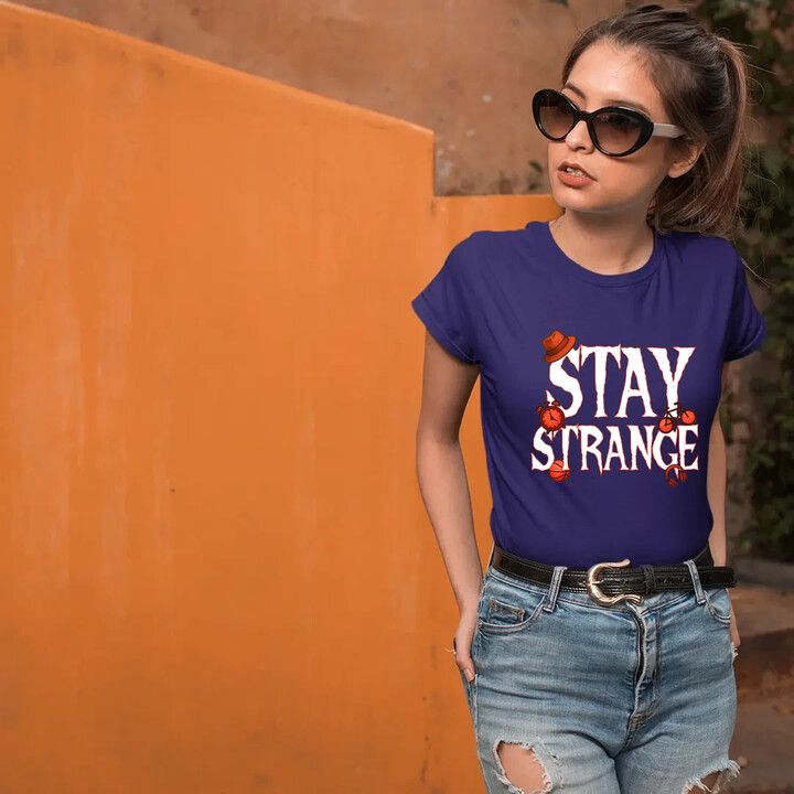 Stay strange - pro fanoušky seriálu Stranger Things  - dámské tričko s potiskem