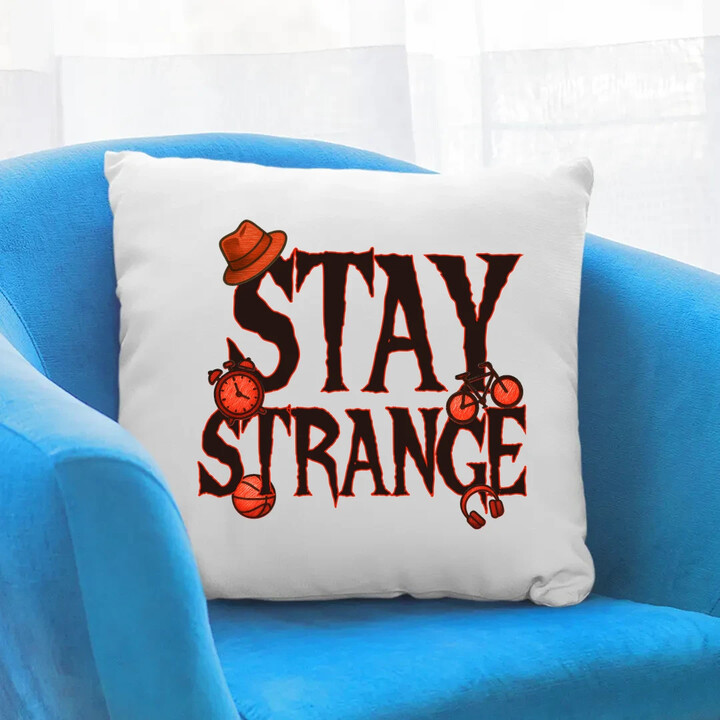 Stay strange - pro fanoušky seriálu Stranger Things - polštář s potiskem