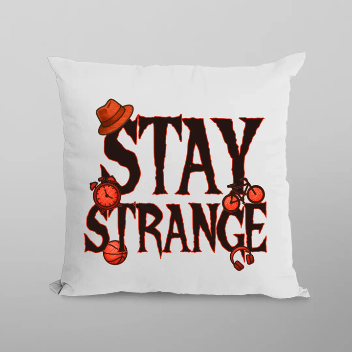 Stay strange - pro fanoušky seriálu Stranger Things - polštář s potiskem
