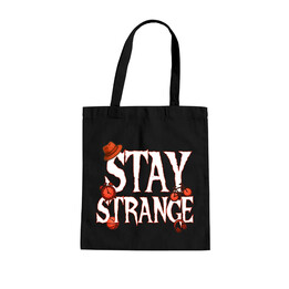 Stay strange - pro fanoušky seriálu Stranger Things - taška s potiskem