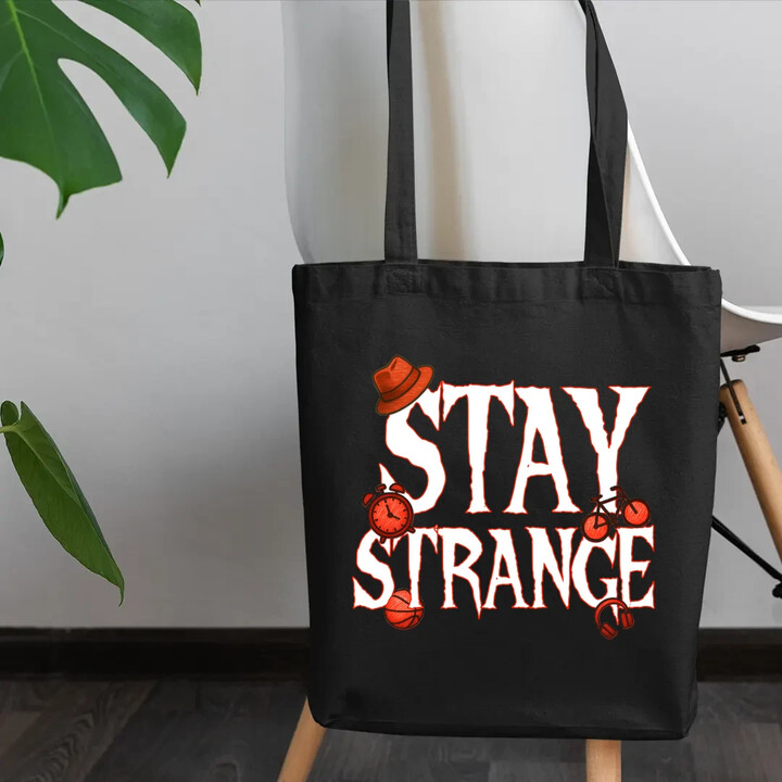 Stay strange - pro fanoušky seriálu Stranger Things - taška s potiskem