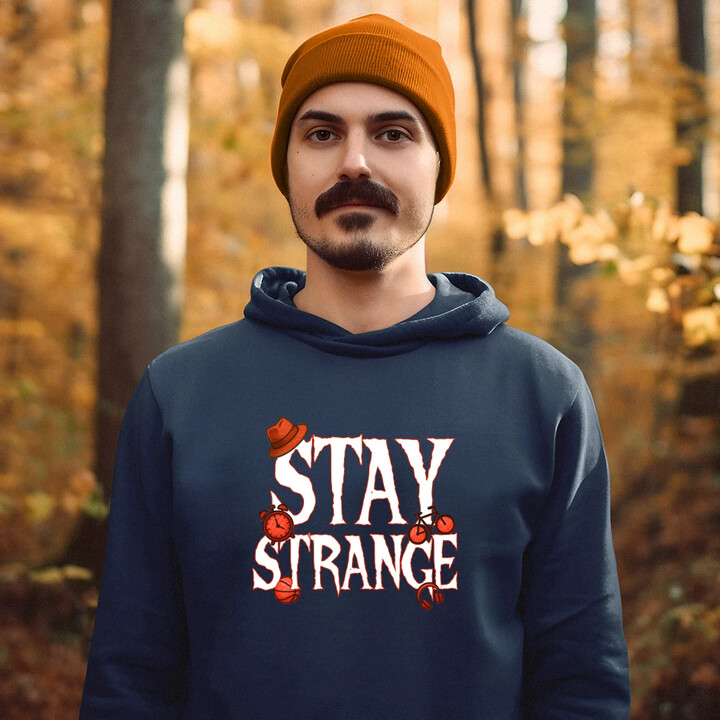 Stay strange - pro fanoušky seriálu Stranger Things - pánská mikina s potiskem