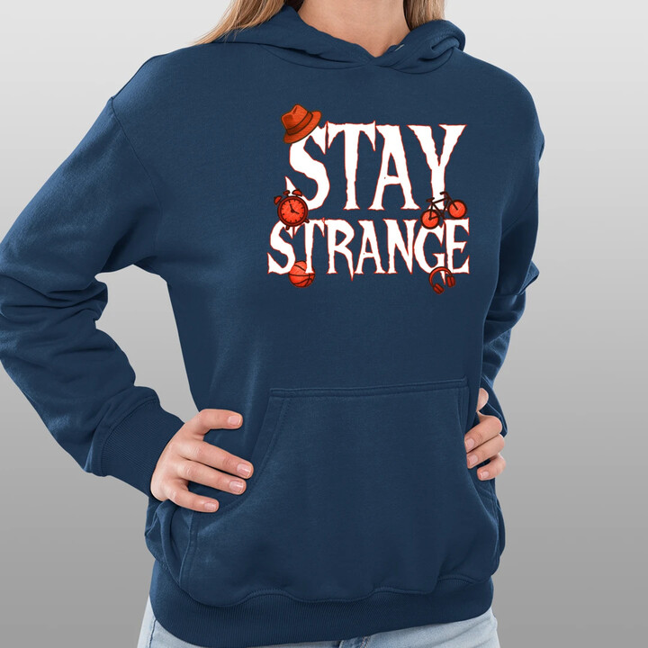 Stay strange - pro fanoušky seriálu Stranger Things - dámská mikina s potiskem