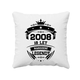 2008 Narození legendy 18 let - polštář s potiskem