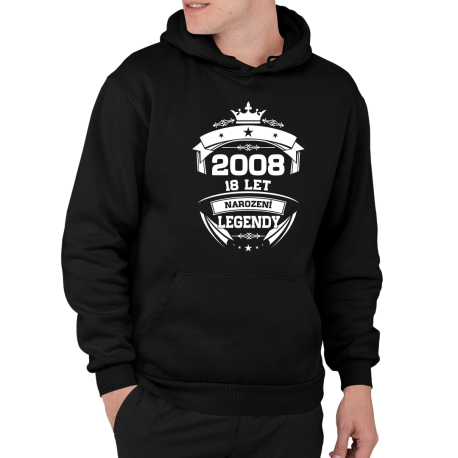 2008 Narození legendy 18 let - pánská mikina s potiskem