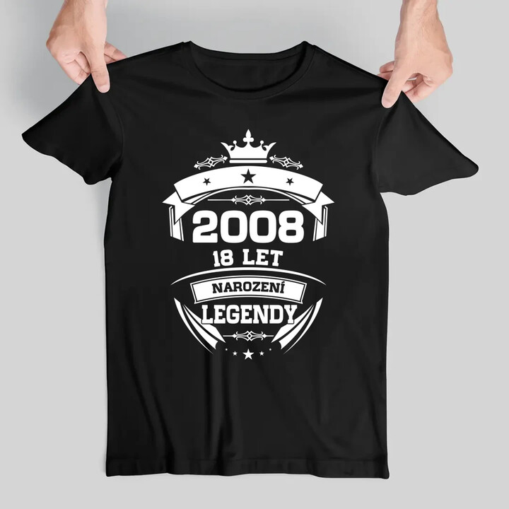 2008 Narození legendy 18 let - pánské tričko s potiskem
