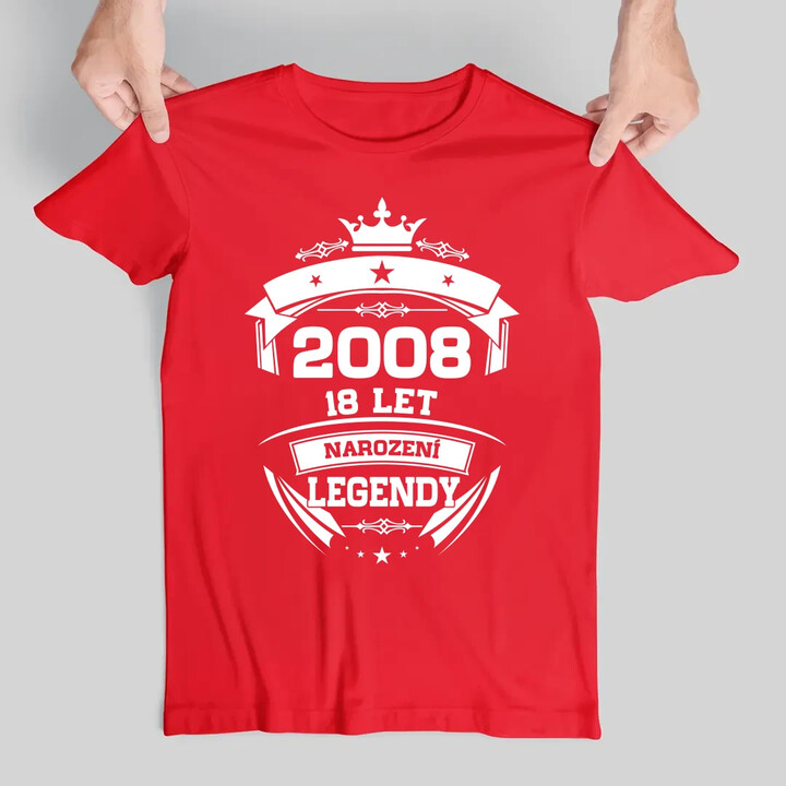 2008 Narození legendy 18 let - pánské tričko s potiskem