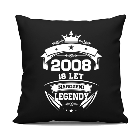 2008 Narození legendy 18 let - černý polštář s potiskem