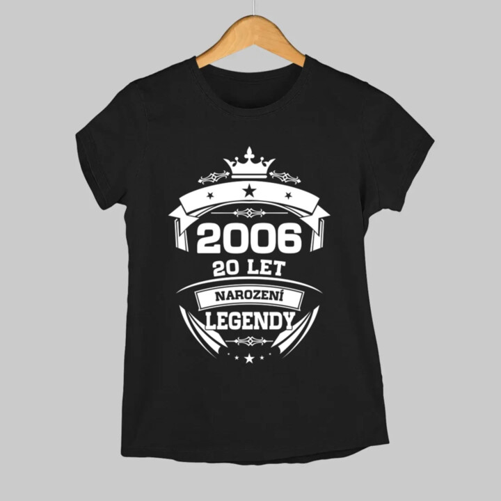 2006 Narození legendy 20 let  - dámské tričko s potiskem