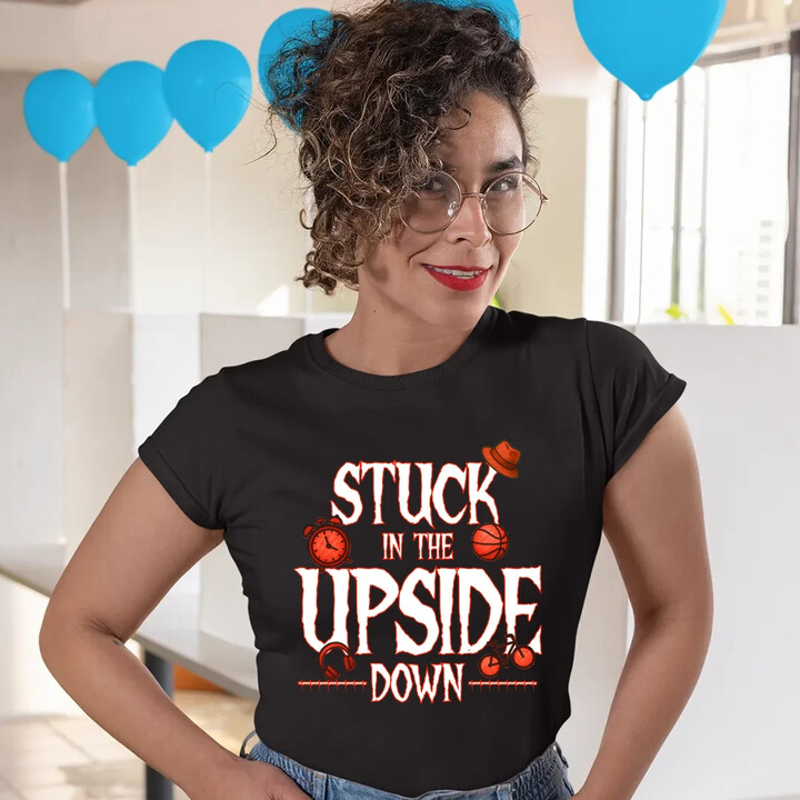 Stuck in the upside down - pro fanoušky seriálu Stranger Things  - dámské tričko s potiskem