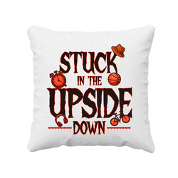Stuck in the upside down - pro fanoušky seriálu Stranger Things - polštář s potiskem