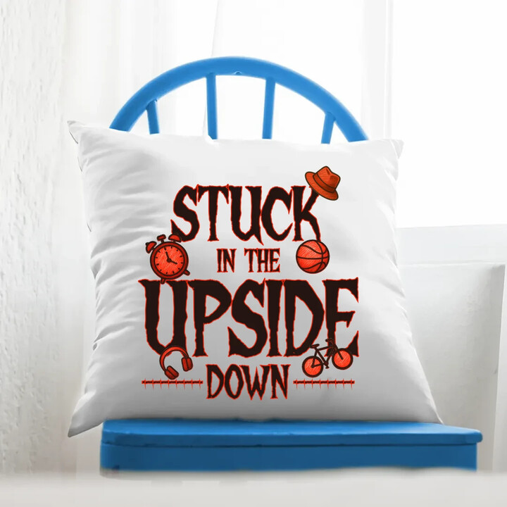 Stuck in the upside down - pro fanoušky seriálu Stranger Things - polštář s potiskem