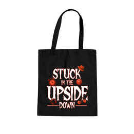 Stuck in the upside down - pro fanoušky seriálu Stranger Things - taška s potiskem