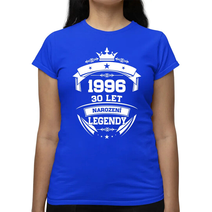 1996 Narození legendy 30 let  - dámské tričko s potiskem