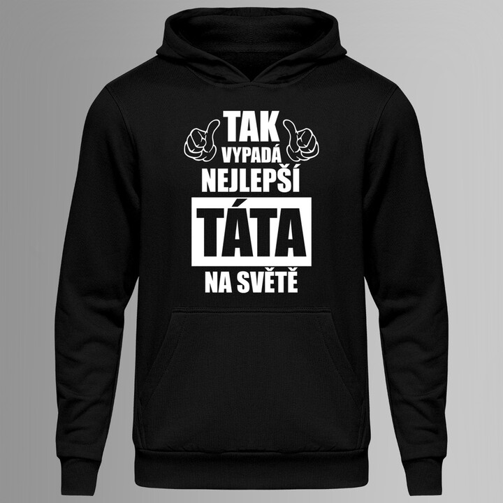 Tak vypadá nejlepší táta na světě - pánská mikina s potiskem
