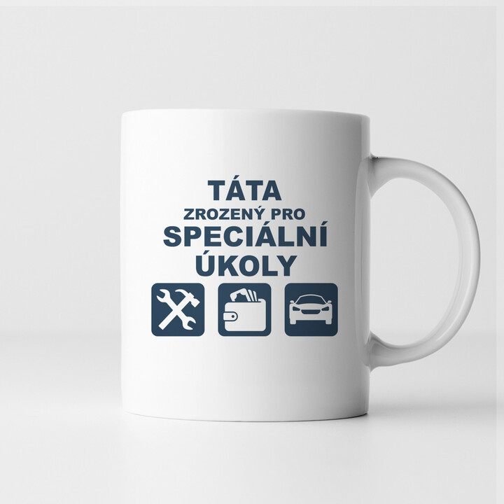 Táta zrozený pro speciální úkoly - hrnek