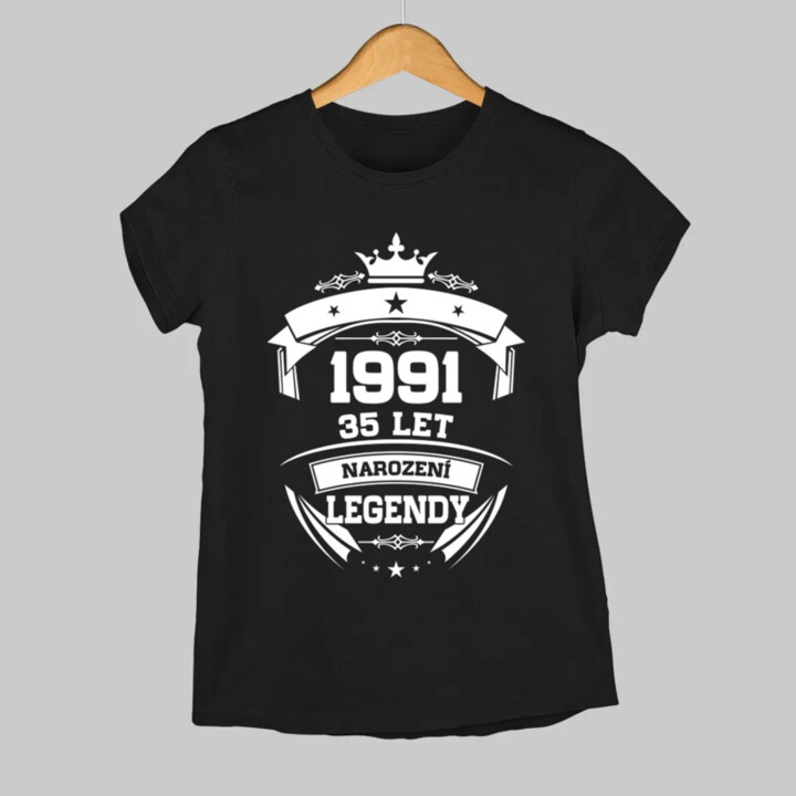 1991 Narození legendy 35 let  - dámské tričko s potiskem