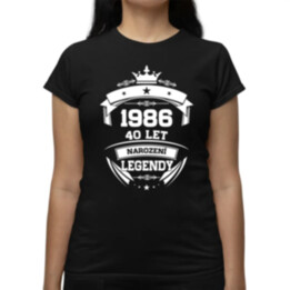 1986 Narození legendy 40 let  - dámské tričko s potiskem