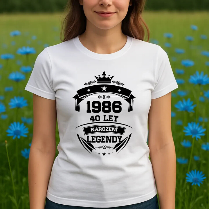 1986 Narození legendy 40 let  - dámské tričko s potiskem