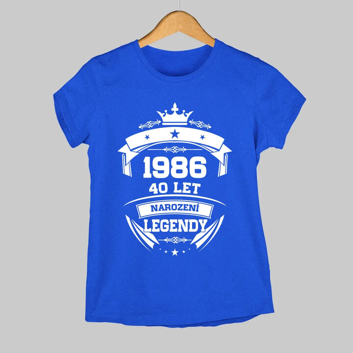 1986 Narození legendy 40 let  - dámské tričko s potiskem