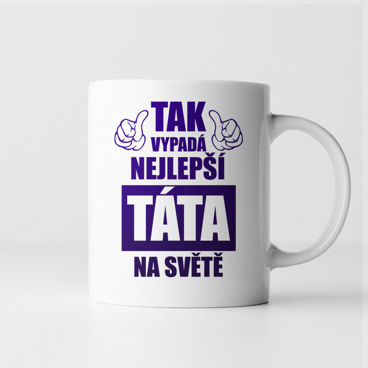 Tak vypadá nejlepší táta na světě - hrnek