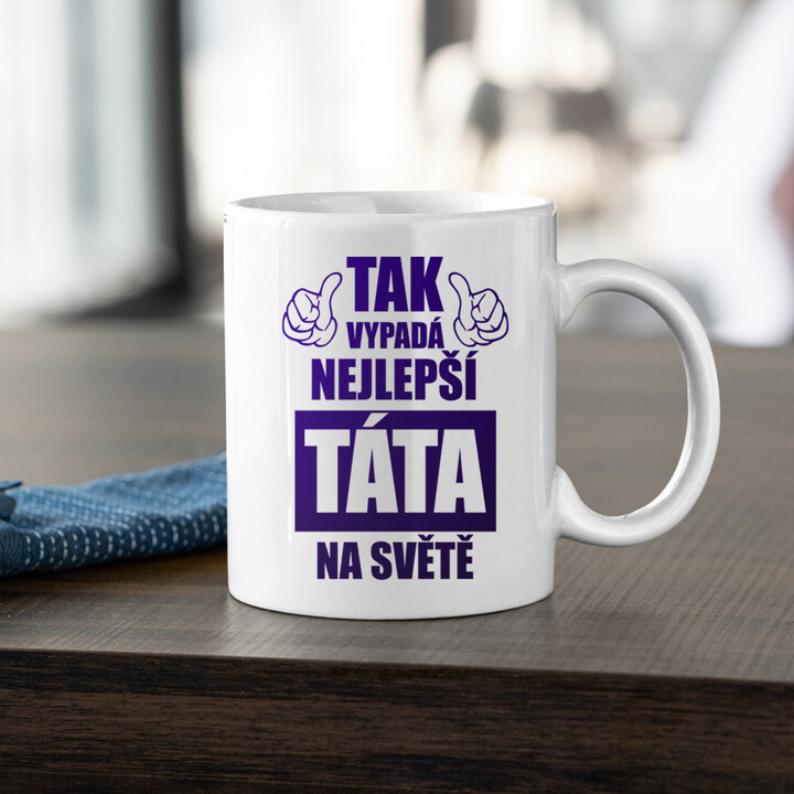 Tak vypadá nejlepší táta na světě - hrnek