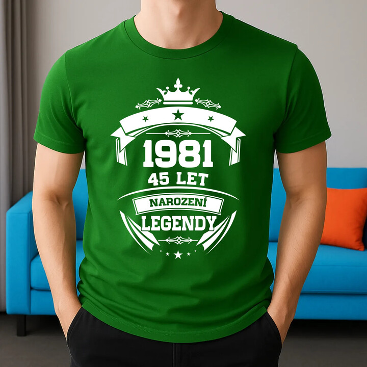 1981 Narození legendy 45 let - pánské tričko s potiskem