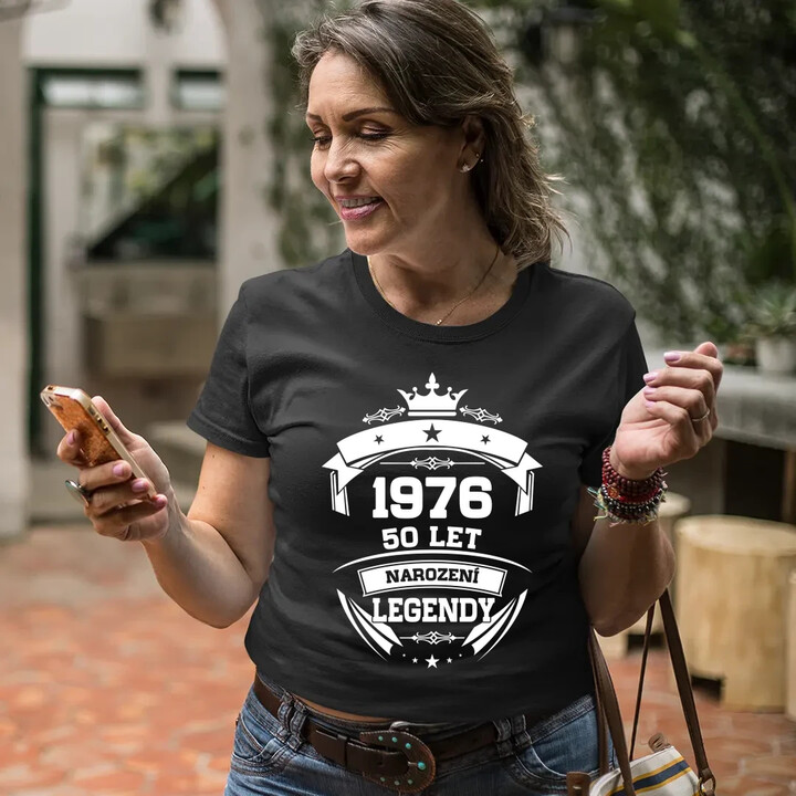 1976 Narození legendy 50 let  - dámské tričko s potiskem