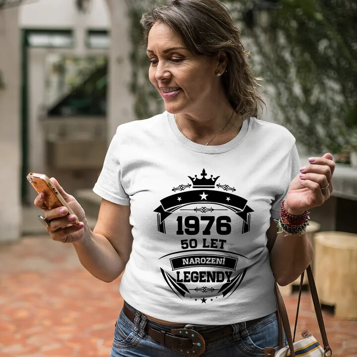 1976 Narození legendy 50 let  - dámské tričko s potiskem