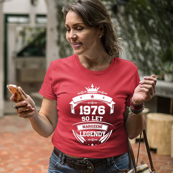 1976 Narození legendy 50 let  - dámské tričko s potiskem