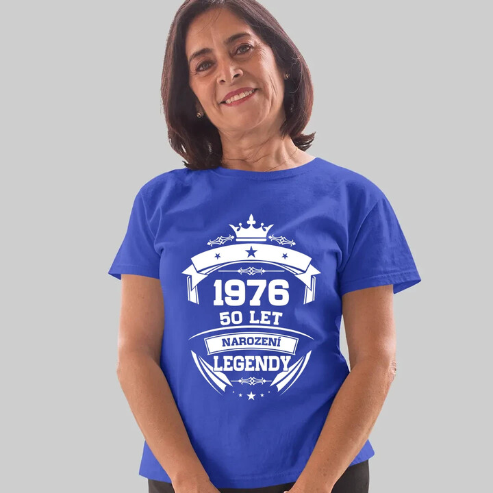 1976 Narození legendy 50 let  - dámské tričko s potiskem