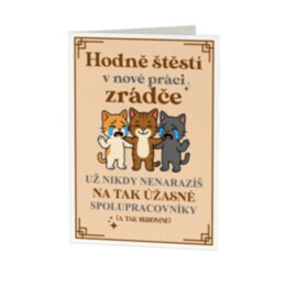 Hodně štěstí v nové práci, zrádče - blahopřání k dárku