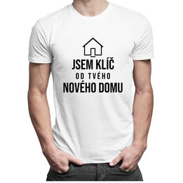 Jsem klíč od Tvého nového domu - pánské tričko s potiskem