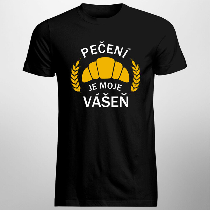 Pečení je moje vášeň - pánské tričko s potiskem