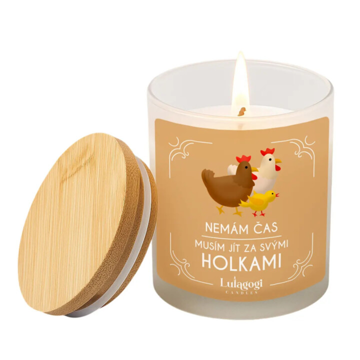 Nemám čas, musím jít za svými holkami (Slepice) - vonná svíce s potiskem